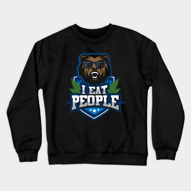 I eat people bear Shirt I beer and camping Crewneck Sweatshirt by biNutz